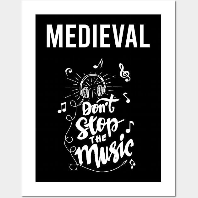 Dont stop the music Medieval Wall Art by Hanh Tay